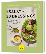 1 Salat - 50 Dressings - Inga Pfannebecker