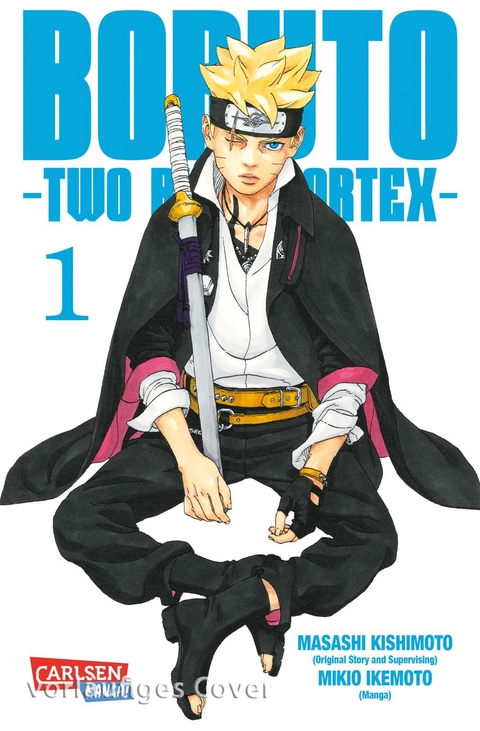 Boruto – Two Blue Vortex 1 - Masashi Kishimoto, Mikio Ikemoto