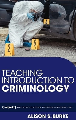 Teaching Introduction to Criminology - Alison S Burke