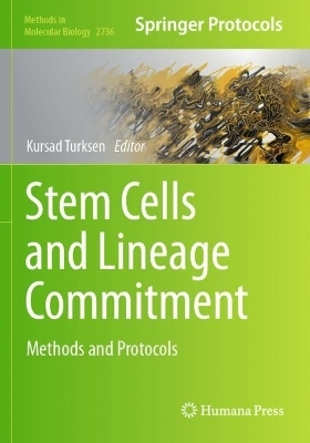 Stem Cells and Lineage Commitment - 