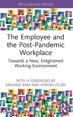 The Employee and the Post-Pandemic Workplace - 