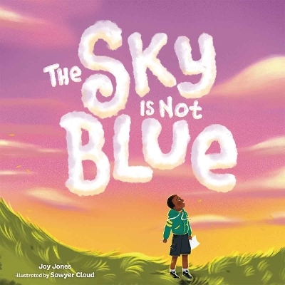 The Sky Is Not Blue - Joy Jones