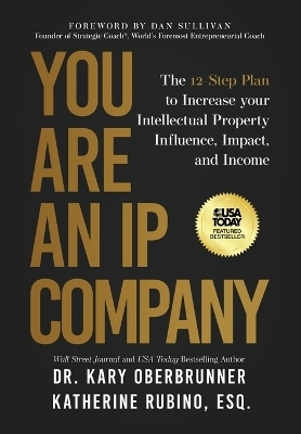 You Are an IP Company - Kary Oberbrunner, Katherine Rubino