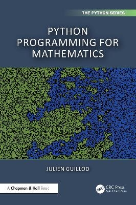 Python Programming for Mathematics - Julien Guillod