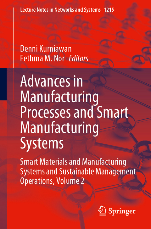 Advances in Manufacturing Processes and Smart Manufacturing Systems - 