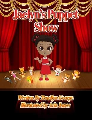 Jaelyn's Puppet Show - Tracilyn George