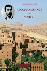 Reconnaissance au Maroc - Charles de Foucauld