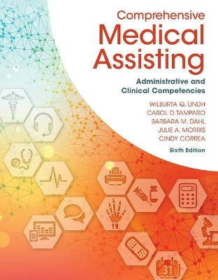 Bundle: Comprehensive Medical Assisting: Administrative and Clinical Competencies, 6th + the Paperless Medical Office: Using Harris Caretracker, 2nd + Mindtap Medical Assisting, 2 Terms (12 Months) Printed Access Card for Lindh/Tamparo/Dahl/Morris/Correa - Wilburta Q Lindh, Carol D Tamparo, Barbara M Dahl, Julie Morris, Cindy Correa