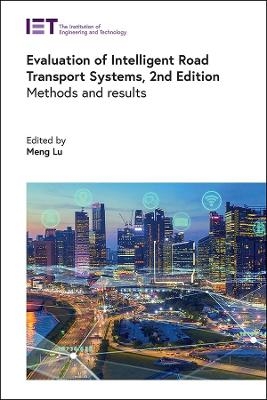 Evaluation of Intelligent Road Transport Systems - 