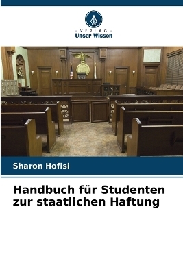 Handbuch für Studenten zur staatlichen Haftung - Sharon Hofisi