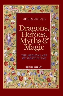 Dragons, Heroes, Myths & Magic - Chantry Westwell