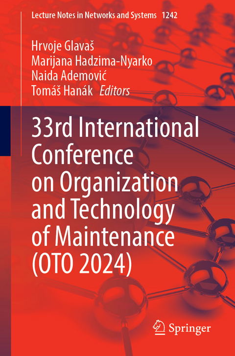 33rd International Conference on Organization and Technology of Maintenance (OTO 2024) - 