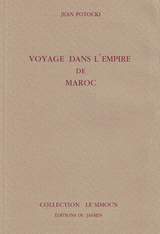 Voyage dans l'Empire de Maroc - Jean Potocki