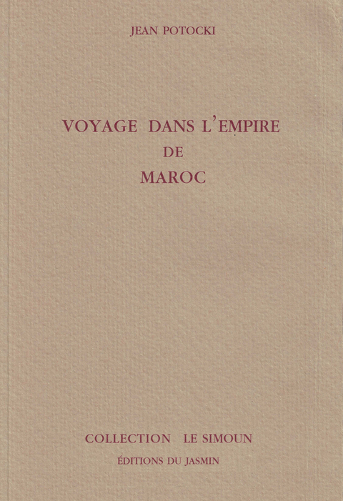 Voyage dans l'Empire de Maroc - Jean Potocki