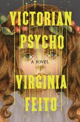 Victorian Psycho - Virginia Feito