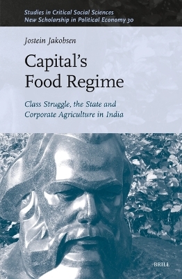 Capital’s Food Regime - Jostein Jakobsen