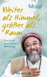 Weiter als Himmel, größer als Raum -  Mooji