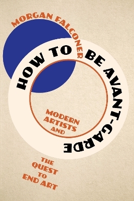 How to Be Avant-Garde - Morgan Falconer