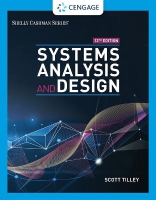 E-Pack: Systems Analysis and Design, 12th + Mindtap, 2 Terms Instant Access - Scott Tilley