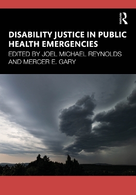 Disability Justice in Public Health Emergencies - 