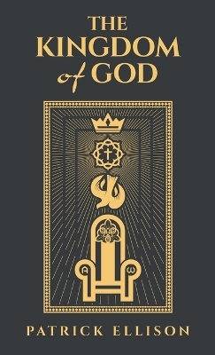 The Kingdom of God - Patrick Ellison