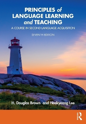 Principles of Language Learning and Teaching - H. Douglas Brown, Heekyeong Lee