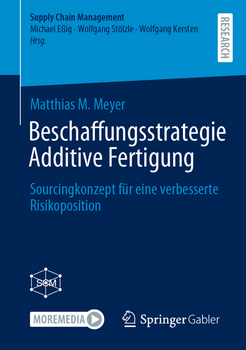 Beschaffungsstrategie Additive Fertigung - Matthias M. Meyer