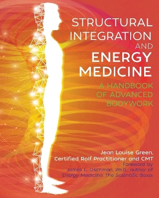 Structural Integration and Energy Medicine - Jean Louise Green