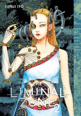 The Liminal Zone, Vol. 2 - Junji Ito