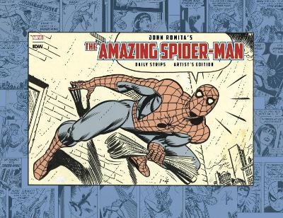 John Romita's Amazing Spider-Man: The Daily Strips Artist's Edition - John Romita