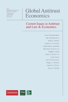 Global Antitrust Economics - Current Issues in Antitrust and Law & Economics - 