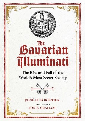 The Bavarian Illuminati - René Le Forestier