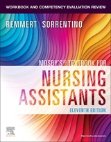 Workbook and Competency Evaluation Review for Mosby's Textbook for Nursing Assistants - Remmert, Leighann