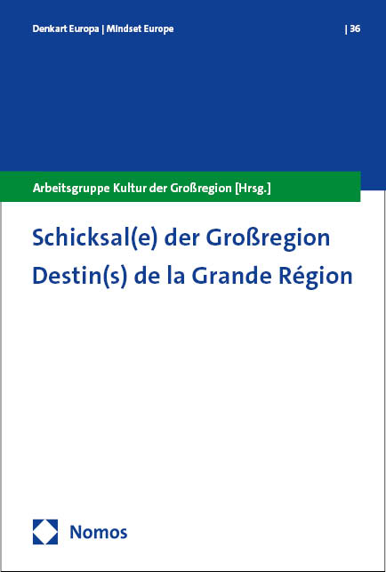 Schicksal(e) der Großregion - 