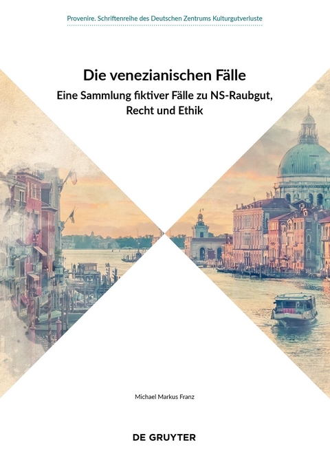 Die venezianischen Fälle - Michael Markus Franz