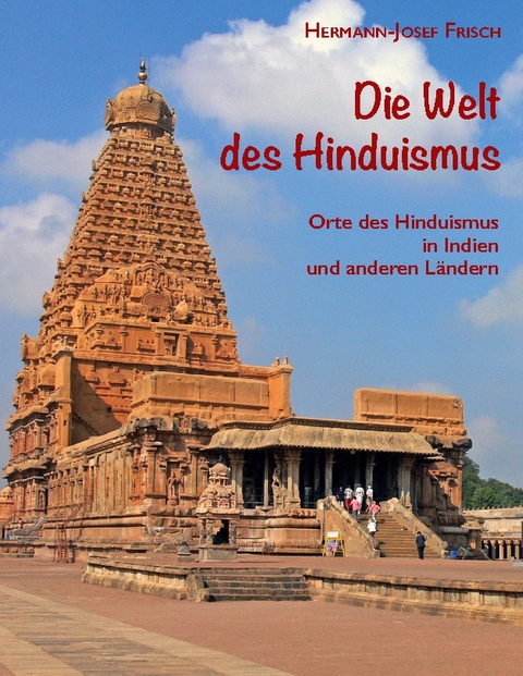 Die Welt des Hinduismus - Hermann-Josef Frisch