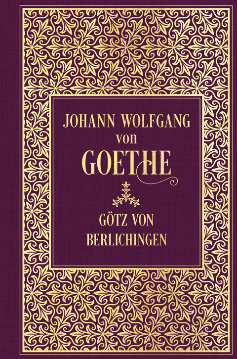 Götz von Berlichingen - Johann Wolfgang von Goethe