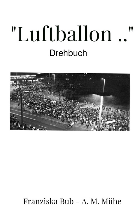 "Luftballon .." - Franziska Bub, Antonio Marcus Mühe