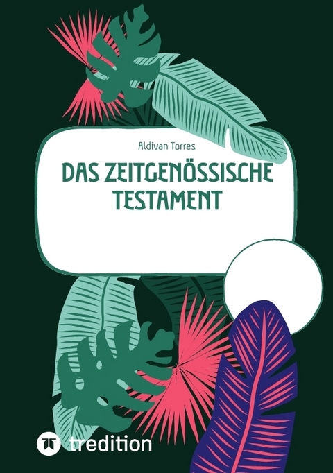 Das zeitgenössische Testament - Aldivan Torres