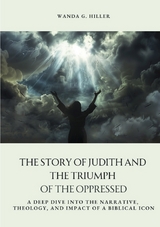 The Story of Judith and the Triumph of the Oppressed - Wanda G. Hiller