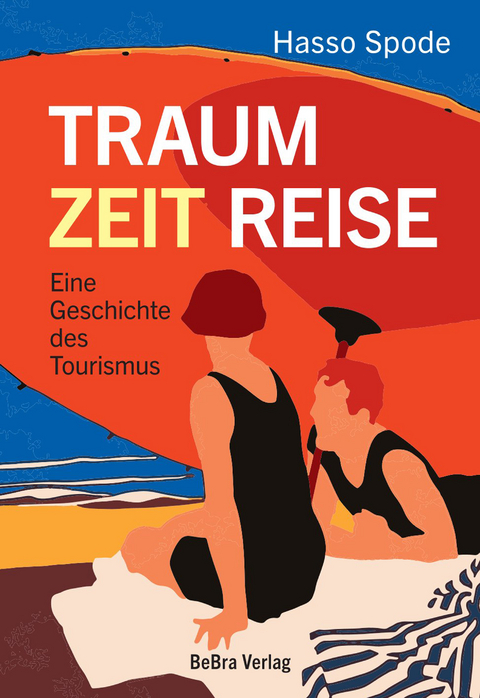 Traum Zeit Reise - Hasso Spode