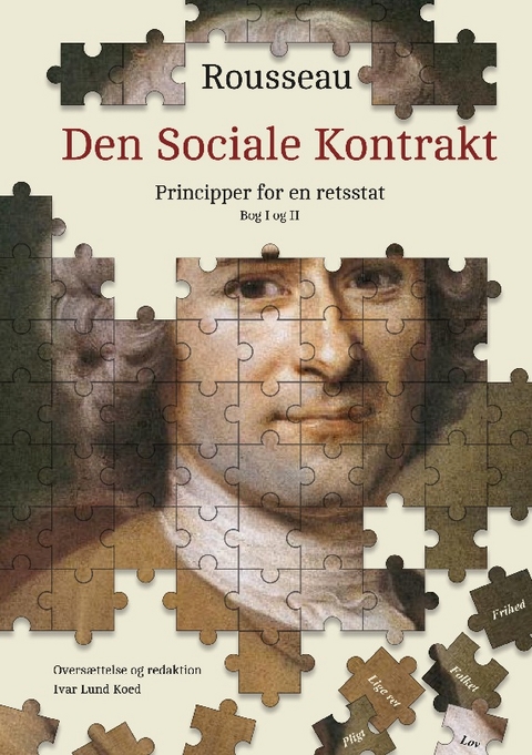 Den Sociale Kontrakt - Jean-Jacques Rousseau, Ivar Lund Koed