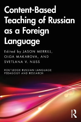 Content-Based Teaching of Russian as a Foreign Language - 