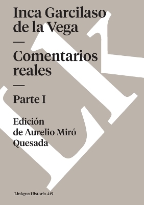 Comentarios Reales I - Inca Garcilaso De La Vega