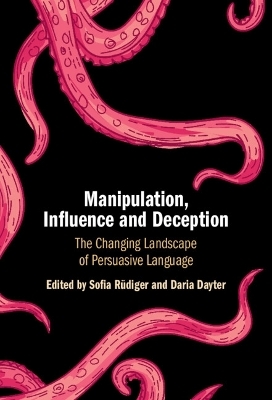 Manipulation, Influence and Deception - 