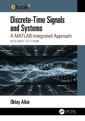 Discrete-Time Signals and Systems - Oktay Alkin