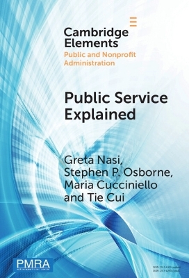 Public Service Explained - Greta Nasi, Stephen Osborne, Maria Cucciniello, Tie Cui