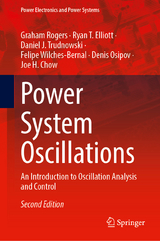 Power System Oscillations - Rogers, Graham; Elliott, Ryan T.; Trudnowski, Daniel J.; Wilches-Bernal, Felipe; Osipov, Denis; Chow, Joe H.