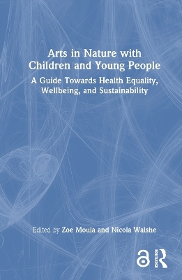 Arts in Nature with Children and Young People - 