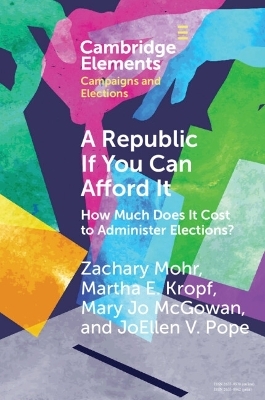 A Republic If You Can Afford It - Zachary Mohr, Martha Kropf, Mary Jo McGowan, JoEllen Pope